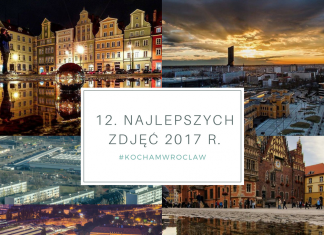 12 najlepszych Waszym zdaniem zdjęć 2017 roku – ranking fanów Kocham Wrocław