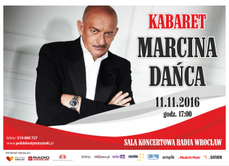Kabaret MARCINA DAŃCA -najnowszy program z elementami programu jubileuszowego.