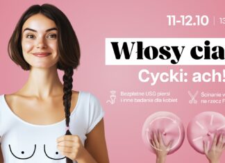 WŁOSY CIACH, CYCKI ACH, CZYLI KOBIECE WYDARZENIE W TROSCE O ZDROWIE W PASAŻU GRUNWALDZKIM
