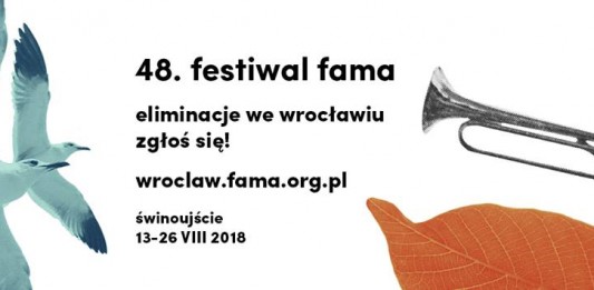 48. Festiwal Fama- zgłoszenia przyjmowane do jutra!