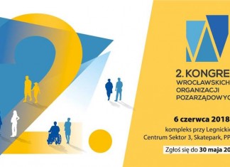 2. Kongres Wrocławskich Organizacji Pozarządowych – porozmawiają jak wspólnie zmienić Wrocław