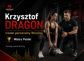 Trening personalny we Wrocławiu bez tłoku – dlaczego prywatne studio pomaga spokojnie wrócić do formy po wakacjach? Krzysztof Dragon – trener personalny Wrocław, Mistrz Polski, prowadzący trening personalny w prywatnym Dragon Studio