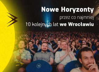 Kino Nowe Horyzonty przez co najmniej dziesięć kolejnych lat we Wrocławiu