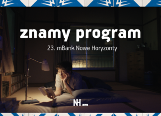 Święto wszystkich kinomaniaków: dziś rusza 23. Międzynarodowy Festiwal Filmowy mBank Nowe Horyzont