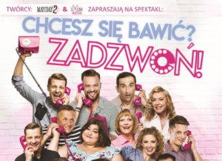 Światowa premiera sztuki ,,Chcesz się bawić? Zadzwoń!” w Teatrze Muzycznym Capitol we Wrocławiu