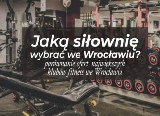Jaką siłownię wybrać we Wrocławiu? Porównanie ofert największych klubów fitness we Wrocławiu