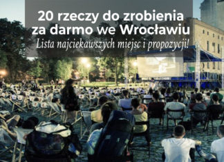 20 ciekawych rzeczy, które możesz zrobić za darmo we Wrocławiu