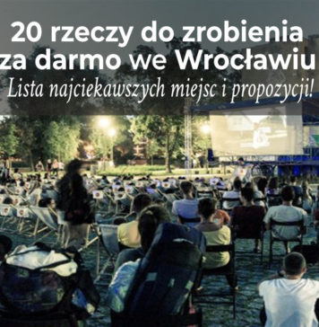20 ciekawych rzeczy, które możesz zrobić za darmo we Wrocławiu